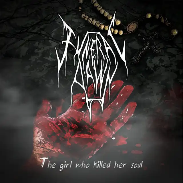 Funeral Dawn – The Girl Who Killed Her Soul (2022)