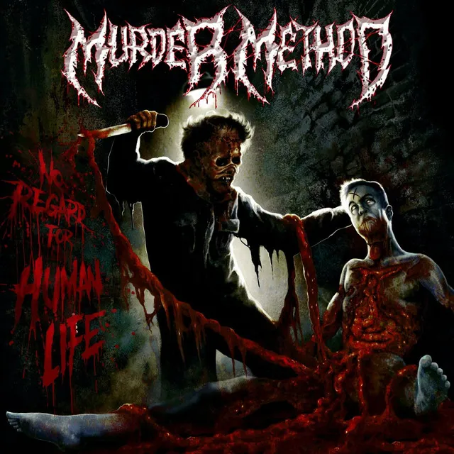 Murder Method – No Regard For Human Life (2022),