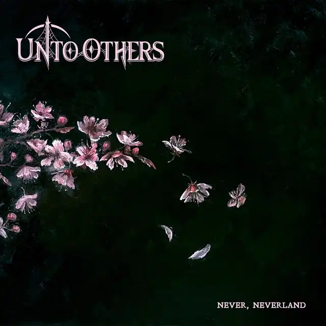 Unto Others – Never, Neverland (2024)